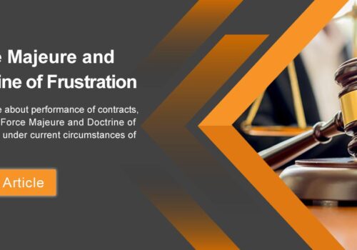 Force Majeure & Doctrine of Frustration